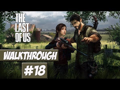 The Last Of Us Walkthrough Ep.18 w/Angel - Barley Made It!