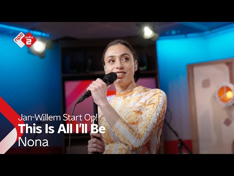 Nona - This Is All I'll Be | NPO Radio 2