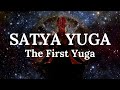 Satya Yuga Explained The First Yuga