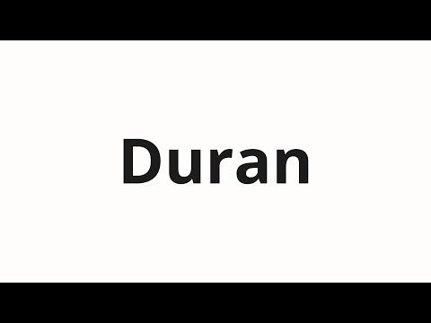 How to pronounce Duran