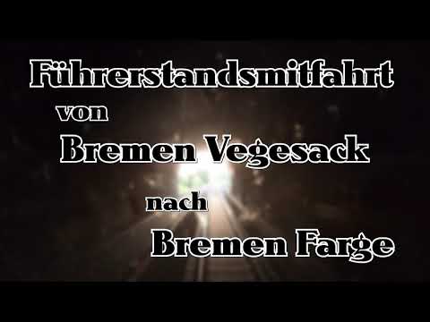 Führerstandsmitfahrt | Bremen Vegesack - Bremen Farge | RS1 | Baureihe 440