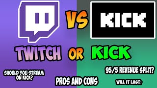 Should You Stream on Kick? Kick vs Twitch Pros and Cons