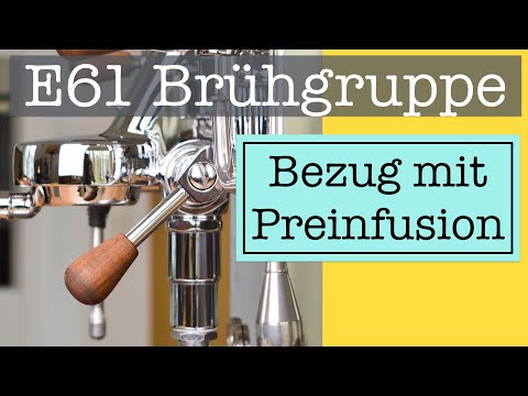 PRE-INFUSION beim Espresso Bezug mit einer E61 Siebträgermaschine: Anleitung und Tipps