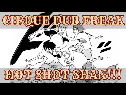 Hot Shot Shan Saves The Day! – Cirque DUB Freak: V1 | (The Saga of Darren Shan: Manga Dub)