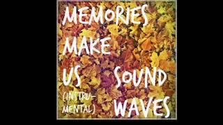 Memories Make Us (Instrumental)