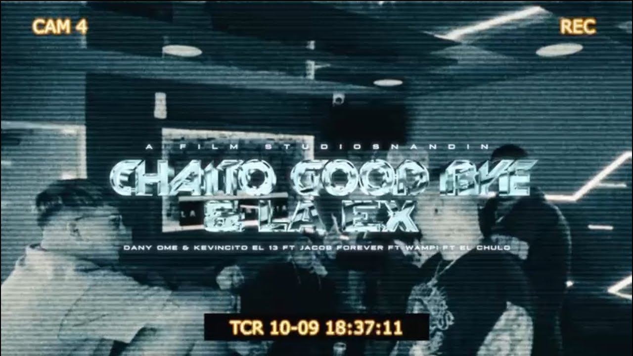 La ex - Dany Ome & Kevincito El 13 ft Jacob Forever X El  Chulo X Wampi (Video Official)