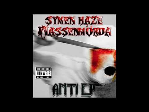 Massenmörda & Symen Haze   Selbstschussanlage