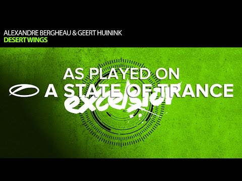 Alexandre Bergheau & Geert Huinink - Desert Wings [A State Of Trance Episode 696]
