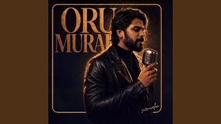 Download lagu Oru Murai (From 'Must Date the Playboy') mp3