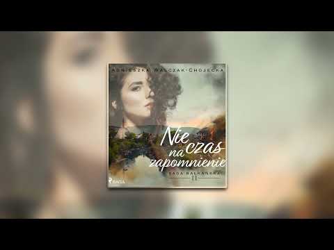 Nie czas na zapomnienie - Audiobooki - Audiobook Pl - Romans