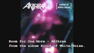 Room for One More - Anthrax