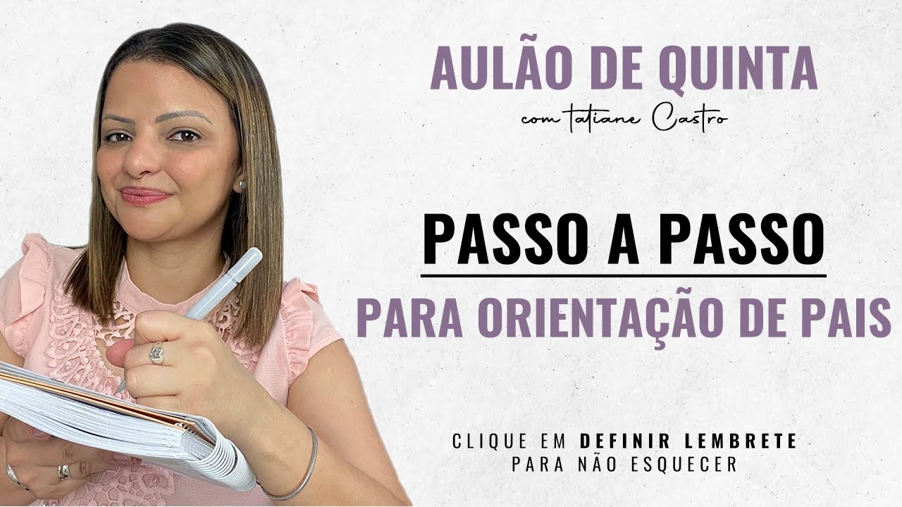 Passo a passo para orientação de pais