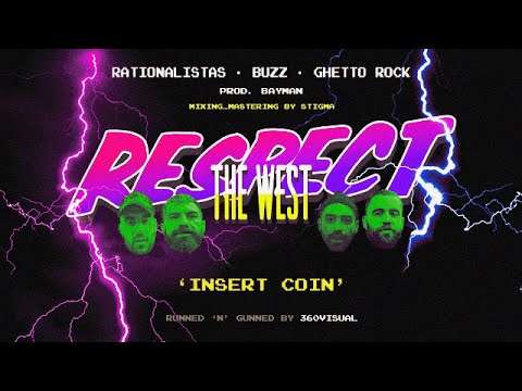 Rationalistas x Buzz x Ghetto Rock - Respect The West