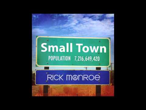 Rick Monroe : Small Town (preview)