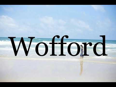 How To Pronounce Wofford🌈🌈🌈🌈🌈🌈Pronunciation Of Wofford