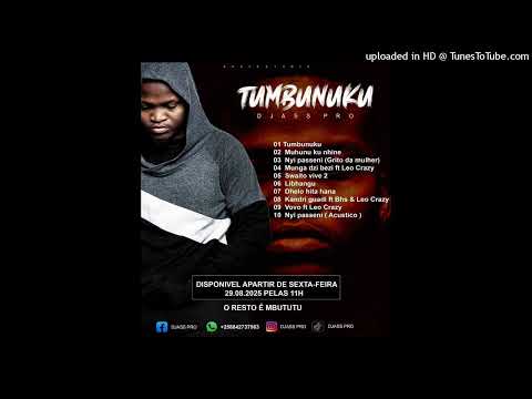 Djass Pro - tumbunuku (Official Audio) #2025