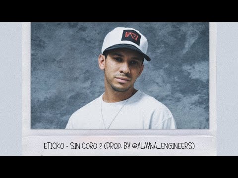 Eticko - Sin Coro 2 (Cypher Prod. By @Alayna_Engineers)