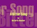 A Bitter Song - Butterfly Boucher 