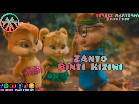ZAnto - Binti Kiziwi | Chipmunks & Chipettes | Tomezz Martommy
