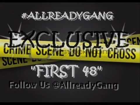 AllReady Gang - First 48