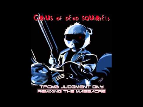 Circus of Dead Squirrels- The Pop Culture Massacre 2: Judgment Day (FULL ALBUM)