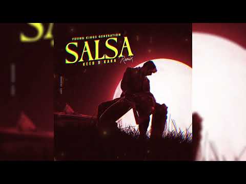 Kee B, Kaka Highflames - Salsa [Remix]