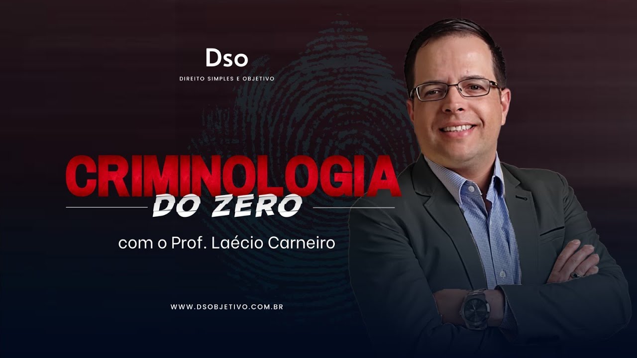 CRIMINOLOGIA DO ZERO: PC SP, PM DF e outros! | AULA 01 GRÁTIS | PROF. LAÉCIO CARNEIRO DSO