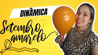 DINÂMICA AME E VALORIZE A VIDA | MOTIVACIONAL| SETEMBRO AMARELO