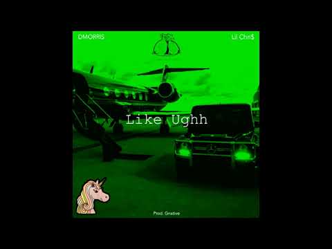 DMORRIS x LiL Chri$ - Like Ughh (prod. Gnative)
