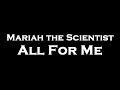 Mariah The Scientist All For Me Instrumental Karaoke