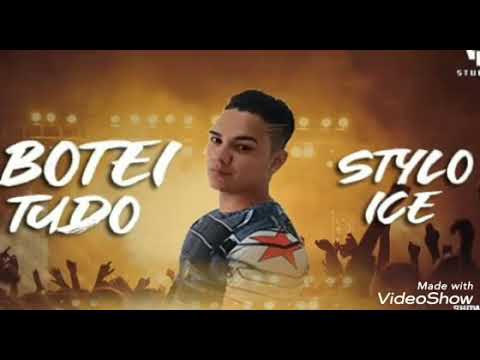 *STYLO ICE - (BOTEI TUDO) - BREGA FUNK. MÚSICA NOVA, NOVEMBRO 2K19.