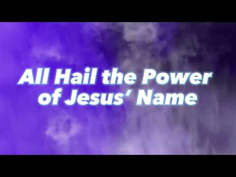 Thumbnail for All Hail The Power of Jesus Name video