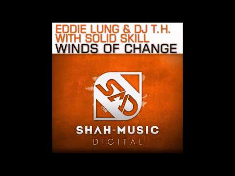 Eddie Lung / DJ T.H. / Solid Skill - Winds Of Change (Solid Skill Chillout Remix)