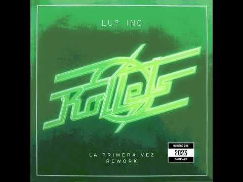 LUP INO  - La Primera Vez (Rework)