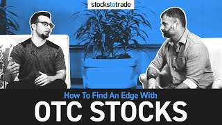 How to Find an Edge with OTC Stocks