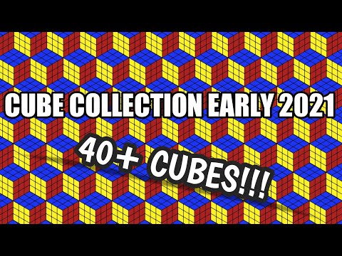 CUBE COLLECTION Early 2021||40+ Cubes