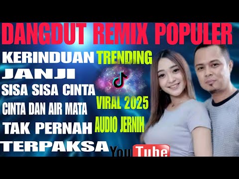 KERINDUAN ‼️NON STOP PLAYLIST LAGU PILIHAN ‼️ DANGDUT REMIX KOPLO ‼️ TRANDING VIRAL TIKTOK 