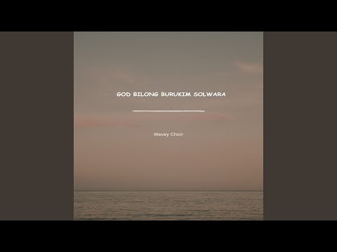 God Bilong Burukim Solwara