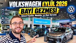 VOLKSWAGEN EYLÜL 2026 BAYİ GEZMESİ | Güncel Fiyatlar, Modeller ve Bayi