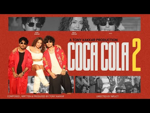 Coca Cola 2 (Official Video) Tony Kakkar & Neha Kakkar | Coca Cola 2 Song Neha Kakkar |New Song 2025