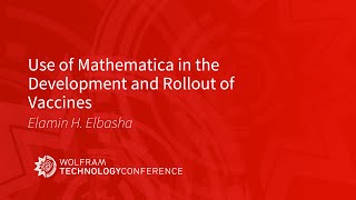 Use of Mathematica in the Development and Rollout of Vaccines