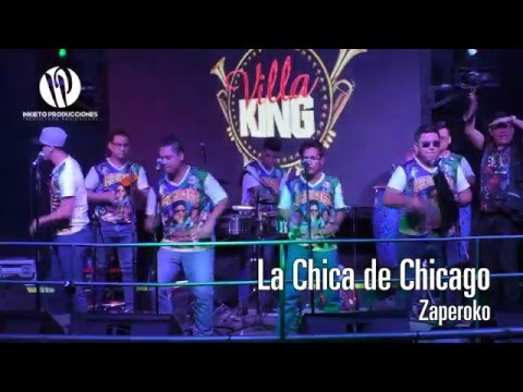 La Chica de Chicago || Zaperoko Orq.|| Kajuna 2016