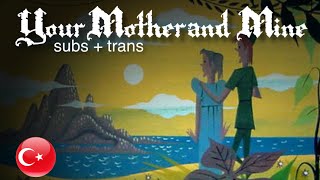 Peter Pan - Your Mother and Mine - Turkish (Subs + Trans)
