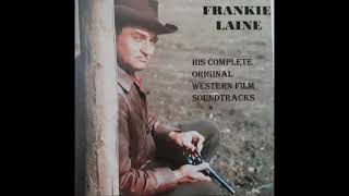 Frankie Laine, Strange Lady in Town, extended version