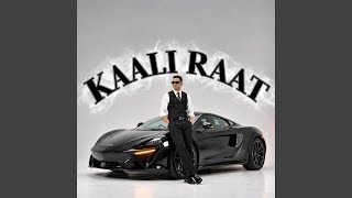 Download lagu KAALI RAAT mp3