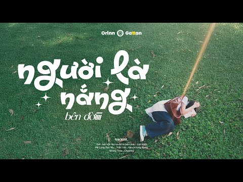 Người là nắng bên đời người sưởi ấm ta rồi... Đợi, Lan Man.. #6 | List nhạc Việt lofi chill 🪁