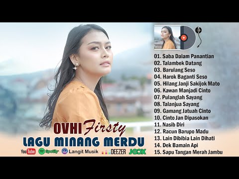 Ovhi Firsty Full Album Terbaru 2025 ~ Lagu Minang Terbaru 2025 Saat Ini |  Saba Dalam Panantian