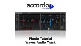Video thumbnail for Plugin Tutorial - Waves Audio Track by accordoTV