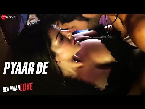 Pyaar De | Sunny Leone & Rajniesh Duggall | Ankit Tiwari | Beiimaan Love