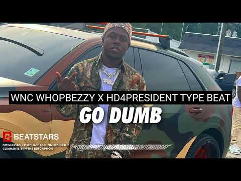 [FREE] WNC WHOPBEZZY X HD4PRESIDENT TYPE BEAT 2023 | "GO DUMB" | BATON ROUGE CLUB BANGER TYPE BEAT